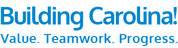 Building Carolina! Value. Teamwork. Progress.